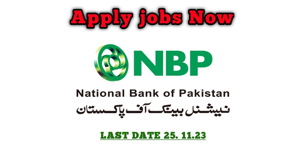 NBP the National Bank of Pakistan careers job 2023 Apply online